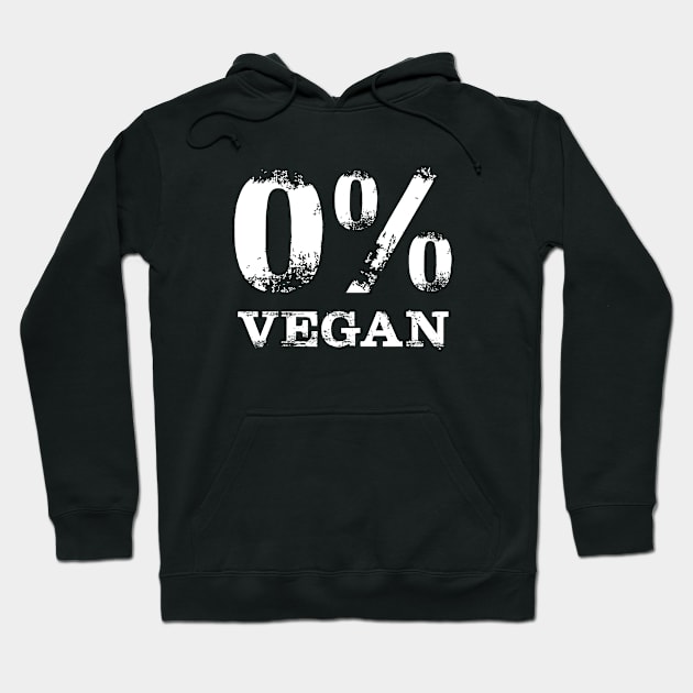 Zero Percent Vegan Hoodie by YiannisTees